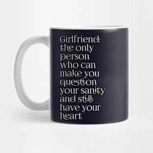 Funny girlfriend joke for valentine's day Mug